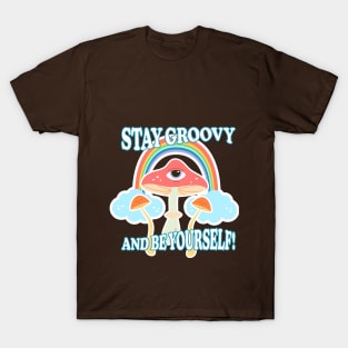 Groovy eye mushroom poster lettering, hippie, joy T-Shirt